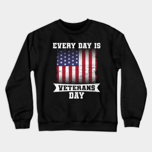 Every day Is Veteran Day Patriotic Crewneck Sweatshirt